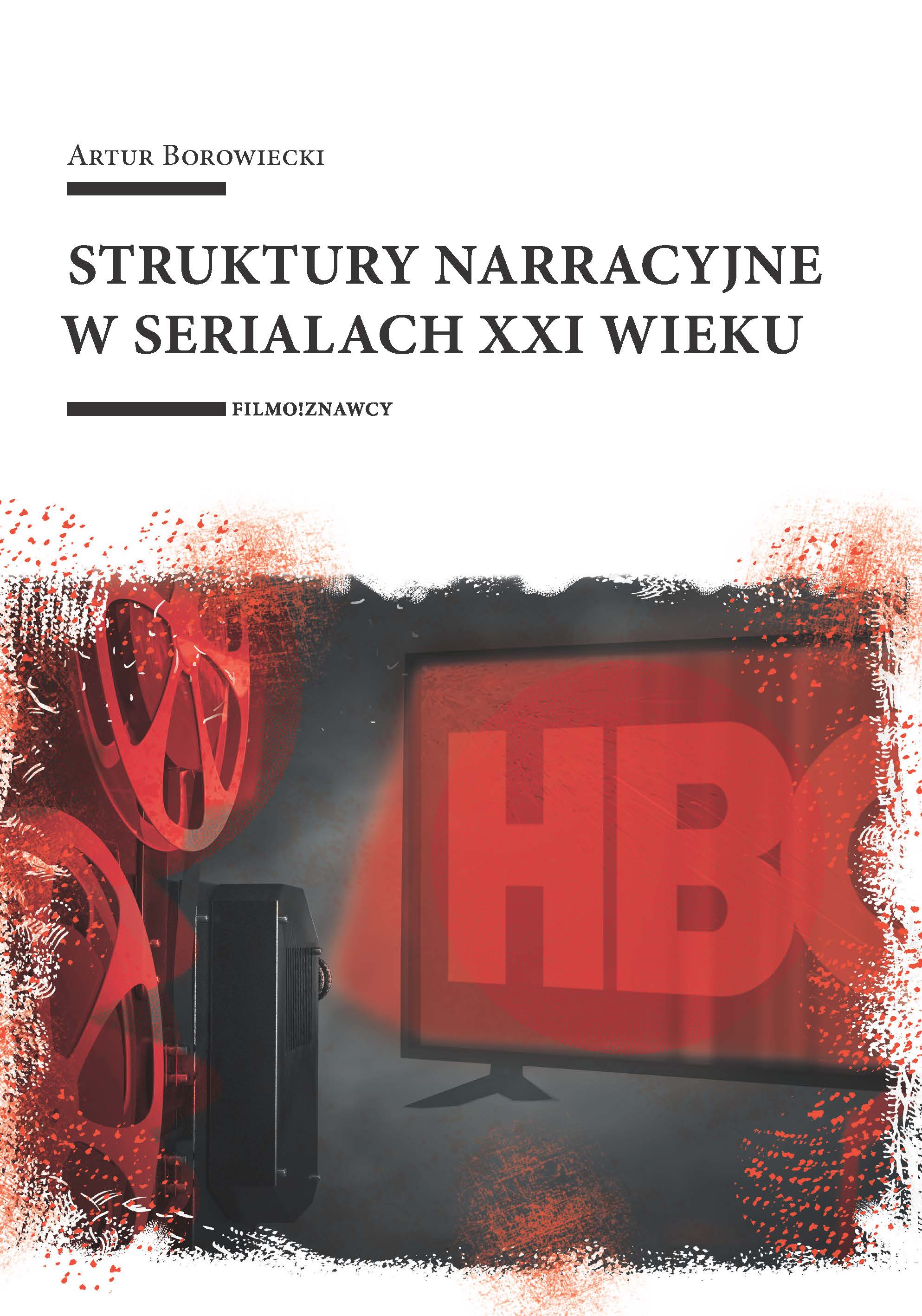 Struktury narracyjne w serialach XXI wieku